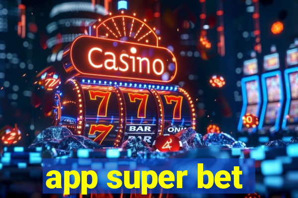 app super bet